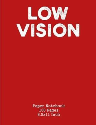 Low Vision: Paper Notebook - Bold Lines White Paper
