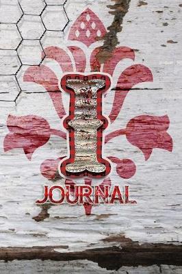 I Journal: I Initial Monogram Lined Notebook