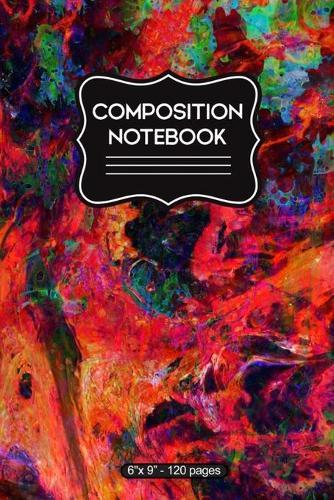Composition Notebook: Multicolored Marble Magma - 6  X 9  120 Pages