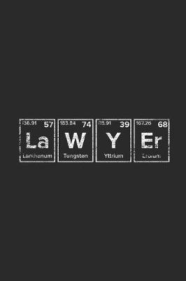 Periodic Table Lawyer: Blank Lined Notebook (6  x 9  - 120 pages) Lawyers Notebook for Daily Journal, Diary, and Gift
