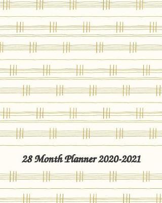 28 Month Planner 2020-2021: September 2019 through December 2021 Monthly Calendar Planner - Get Organized. Get Focused. Take Action Today and Achieve Your Goals