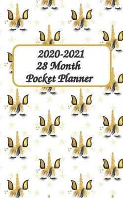 28 Month Pocket Planner 2020-2021: September 2019 through December 2021 Monthly Calendar Planner - Get Organized. Get Focused. Take Action Today and Achieve Your Goals