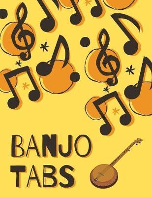 Banjo Tabs: Leere Notenblatt mit Tabulatur fur Banjo Lieder und Akkorde - Banjo Notizbuch - Banjo Tabulatur fur Anfanger (Schreibe deine eigene Banjo Musik auf!)