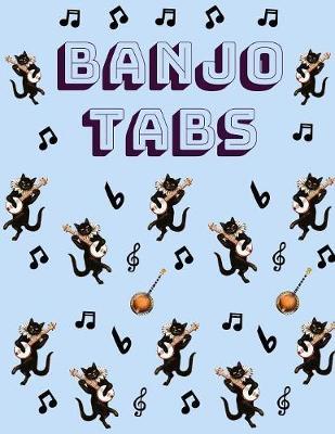 Banjo Tabs: Banjo Tabs fur Anfanger - Leere Notenblatt mit Banjo Tabulatur fur Banjo Lieder und -akkorde - Schreibe deine eigene Banjo Musik auf! (Banjo Notizbuch)