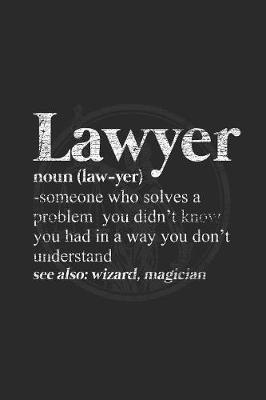 Lawyer: Dotted Bullet Notebook (6  x 9  - 120 pages) Lawyers Notebook for Daily Journal, Diary, and Gift