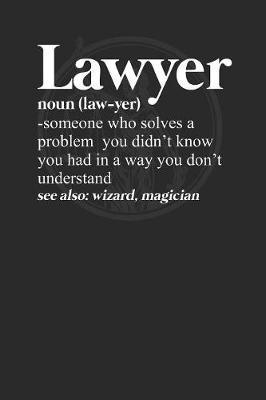 Lawyer: Dotted Bullet Notebook (6  x 9  - 120 pages) Lawyers Notebook for Daily Journal, Diary, and Gift