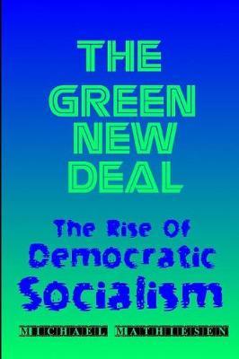 The Green New Deal: The Rise of Democratic Socialism