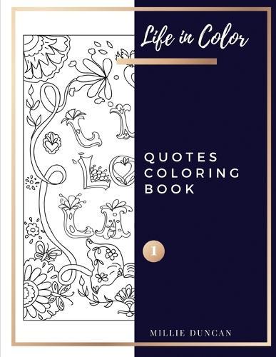 QUOTES COLORING BOOK (Book 1): Quotes Coloring Book for Adults - 40+ Premium Coloring Patterns (Color Time Series)