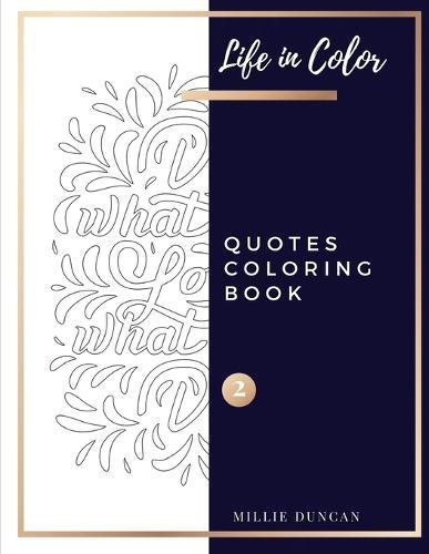 QUOTES COLORING BOOK (Book 2): Quotes Coloring Book for Adults - 40+ Premium Coloring Patterns (Color Time Series)