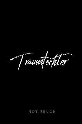 Traumtochter: Notizbuch