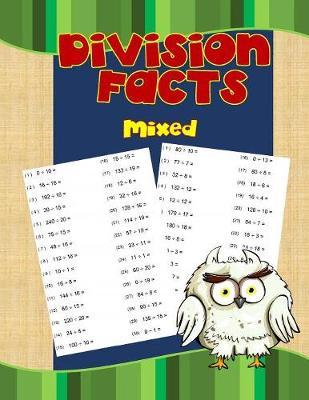 Division Facts Mixed: Division Math Arithmetic Workbook With Answers Mixed for Grades 4-6