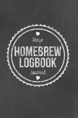 Homebrew Logbook Recipe Journal: Beer Brewing Notebook