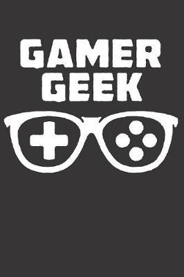 Notebook for Gamers: Nerds Geeks Coders and Computer Scientists