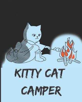 Family Camping Planner and Journal with Cute Kitty Cat: A planner journal and logbook to help organize your camping trips. Over 20 pages for information and enough for 6 separate camping trips. Great gift idea also.