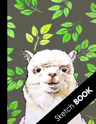 Sketch Book: Funny Llama Large Sketchbook Perfect For Sketching, Drawing And Creative Doodling (Novelty Llama Cover)