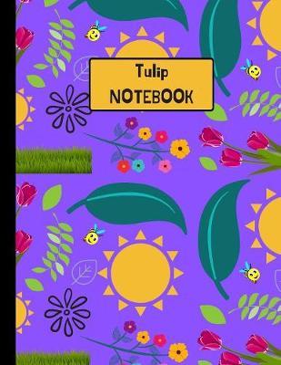 Tulip Notebook: Pink Tulips - 120 Page Large College Ruled Paperback Notebook - 8.5 x11 (21.6 x 27.9 cm)