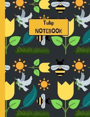 Tulip Notebook: Yellow Tulip Pattern - 120 Page Large College Ruled Paperback Notebook - 8.5 x11 (21.6 x 27.9 cm)