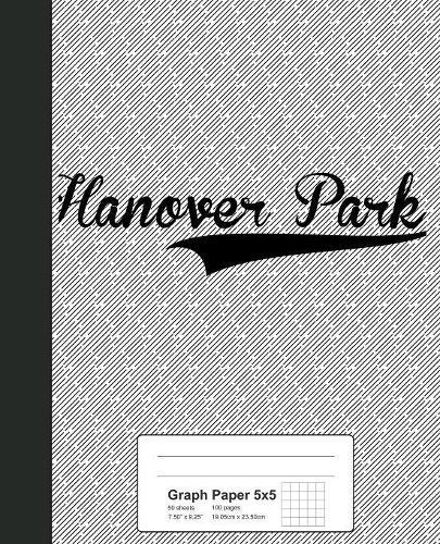 Graph Paper 5x5: HANOVER PARK Notebook