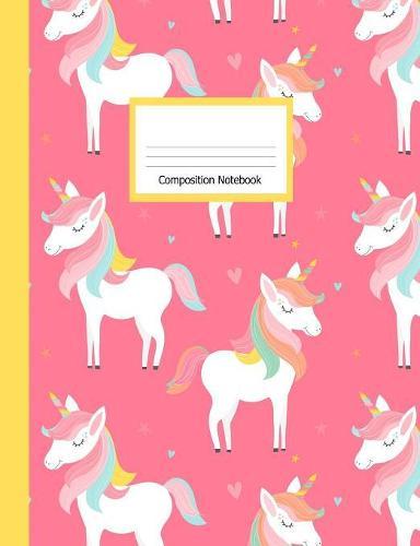 Composition Book: Wide Ruled Notebook Pretty Pink Unicorns Design Cover