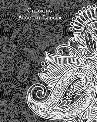 Checking Account Ledger: 6 Column Personal Checking Account Payment Record Tracker, Manage Cash Going In & Out, Simple Accounting Book . Personal Money Management Book.
