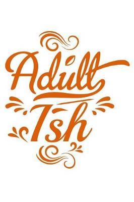 Adult Ish: Food Journal