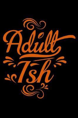 Adult Ish: Food Journal