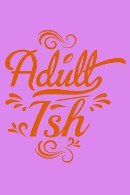 Adult Ish: Food Journal