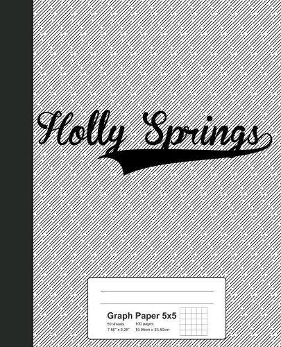 Graph Paper 5x5: HOLLY SPRINGS Notebook