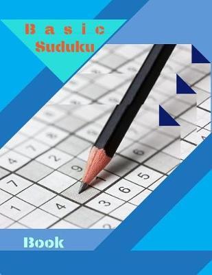 Basic Suduku Book: Brain workout tips and techniques to train your mind the must have 2019 suduko puzzle book and learn sudoko strategies.