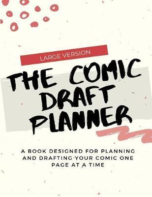 The Comic Draft Planner Large Version