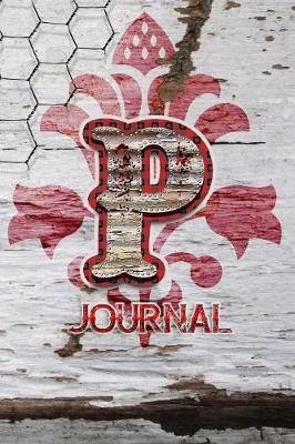P Journal: Letter P Initial Monogram 6x9 Lined Notebook
