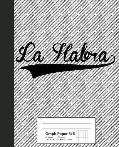 Graph Paper 5x5: LA HABRA Notebook