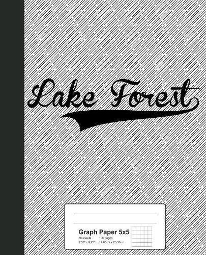 Graph Paper 5x5: LAKE FOREST Notebook
