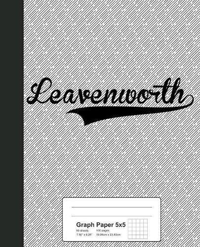 Graph Paper 5x5: LEAVENWORTH Notebook