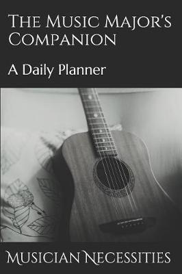 The Music Major's Companion: A Daily Planner