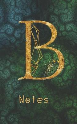 B Notes: Monogram Initial Letter B Write and Color Journal For Women