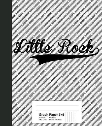 Graph Paper 5x5: LITTLE ROCK Notebook