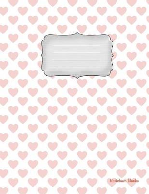 Notizbuch blanko: Girly-Design Vol.6 - A4 Format - 112 Seiten - Notizbuch mit Register -ideal als Tagebuch, Skizzenbuch, Sketchbook, Zeichenbuch oder leeres Malbuch