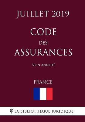 Code des assurances (France) (Juillet 2019) Non annote