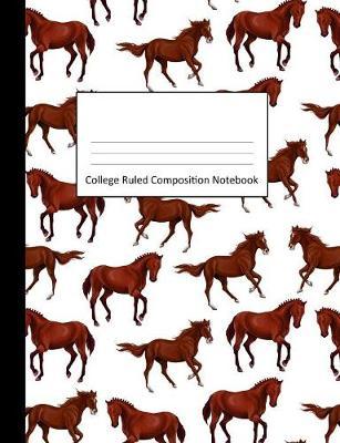 College Ruled Composition Notebook: Horses Pattern Design Cover - Blank Lined Interior