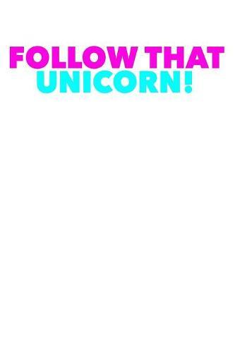 Unicorn: Weekly Notebook