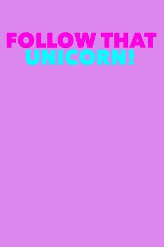 Unicorn: Weekly Notebook