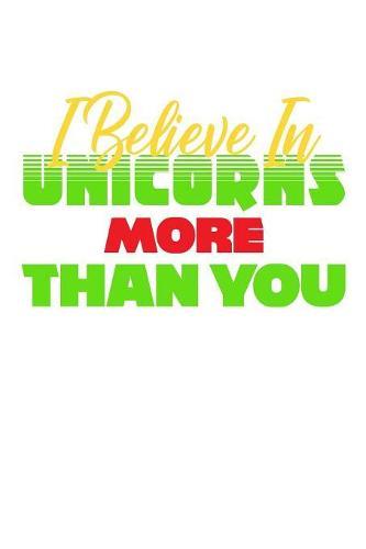 I Believe In Unicorns More Than You: Weekly Notebook