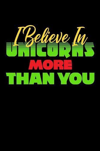 I Believe In Unicorns More Than You: Weekly Notebook