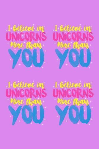 I Believe In Unicorns More Than You: Weekly Notebook