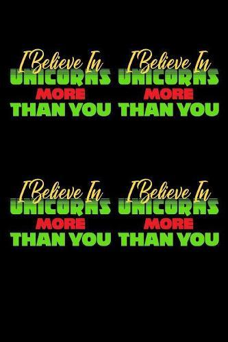 I Believe In Unicorns More Than You: Weekly Notebook