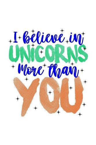 I Believe In Unicorns More Than You: Weekly Notebook