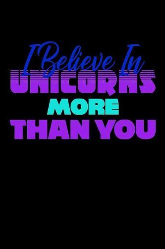 I Believe In Unicorns More Than You: Weekly Notebook