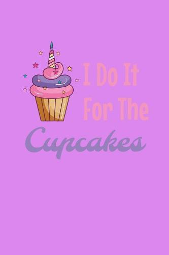 I Do It For The Cupcakes: Weekly Notebook