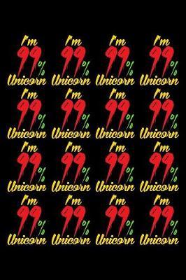 I'm 99 Percent Unicorn: Handwriting Journal